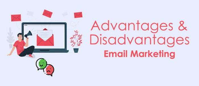 Email marketing Advantages and Disadvantages
