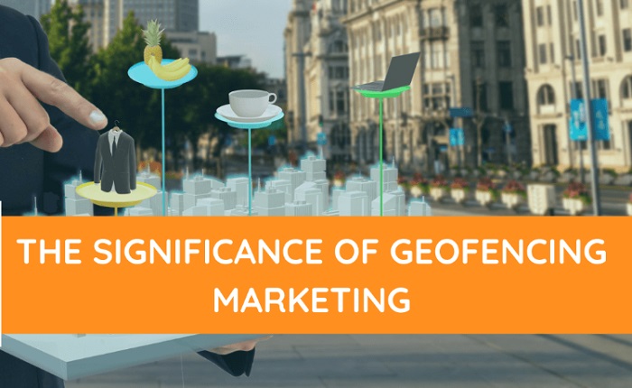 Advantages of geofencing marketing